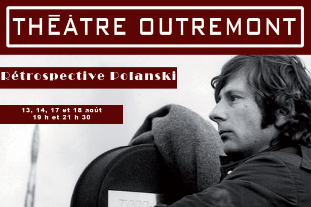 Rétrospective Roman Polanski au Théâtre Outremont