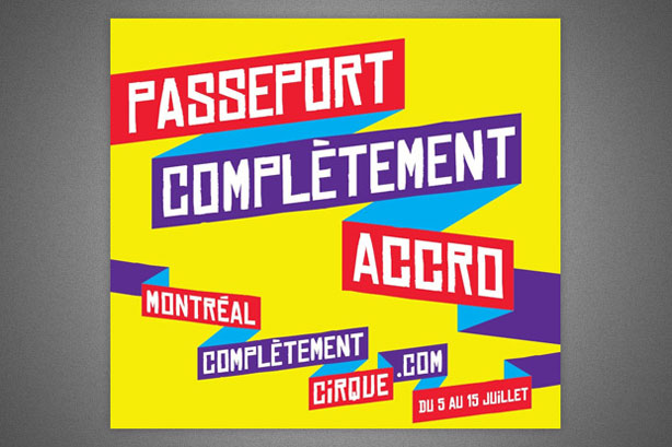 Passeport Complètement Accro pour Montréal Complètement Cirque