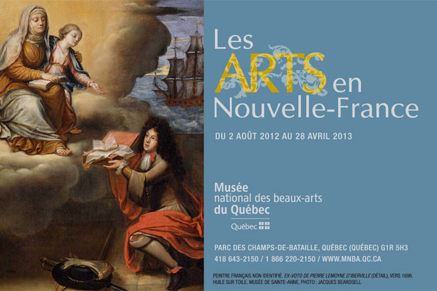 Les arts en Nouvelle-France / Musée National des beaux-arts du Québec