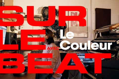 Sur le beat avec Le Couleur