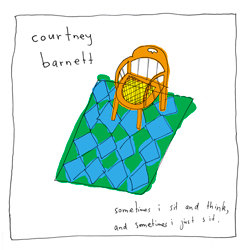 Courtney Barnett: Sometimes I Sit and Think, and Sometimes I Just Sit