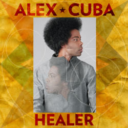 Alex Cuba: Healer