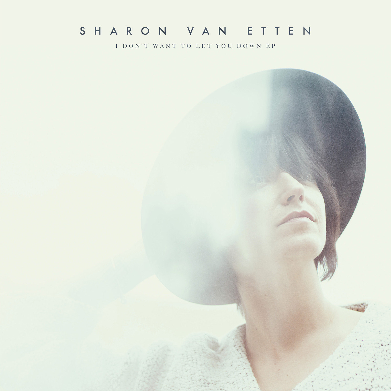 Sharon Van Etten: I Don't Want to Let You Down EP