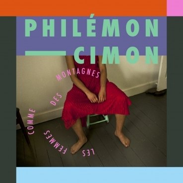 Philémon Cimon: Les femmes comme des montagnes