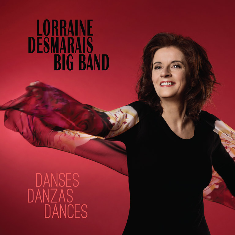 Lorraine Desmarais Big Band: Danses, Danzas, Dances