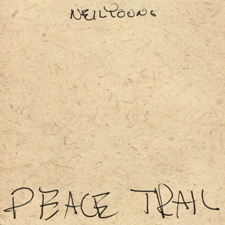 Neil Young: Peace Trail