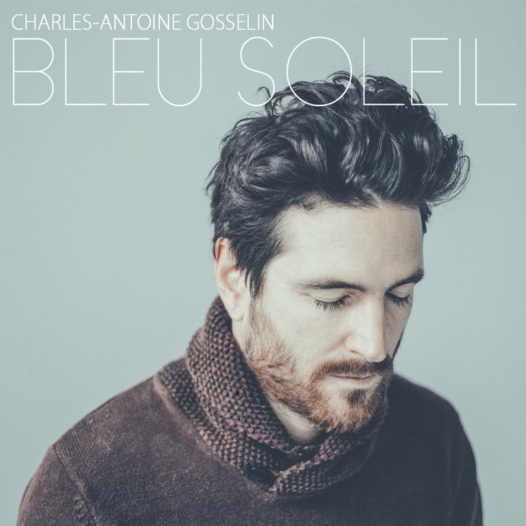 Charles-Antoine Gosselin: Bleu soleil