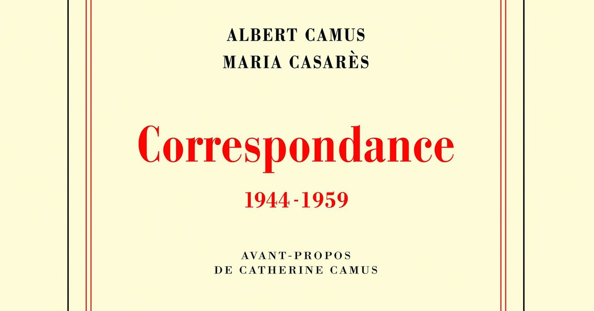 Albert Camus et Maria Casarès : Correspondance (1944-1959) | Livres