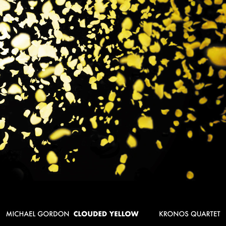 Michael Gordon et Kronos Quartet: Clouded Yellow