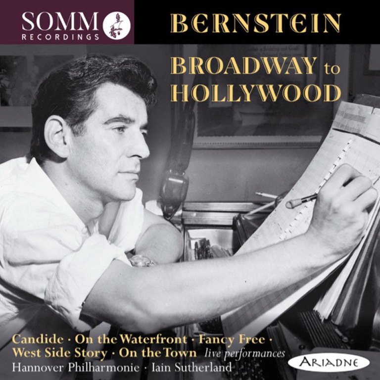 Hannover Philarmonie / Iain Sutherland: Bernstein: Broadway to Hollywood