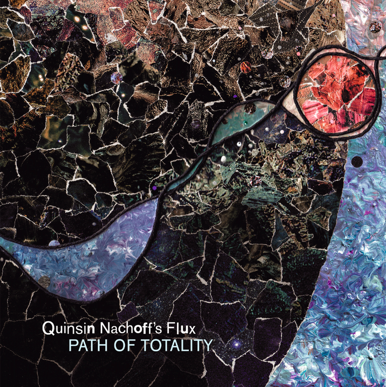 Quinsin Nachoff's Flux: Path of Totality