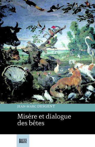 Misère et dialogue des bêtes