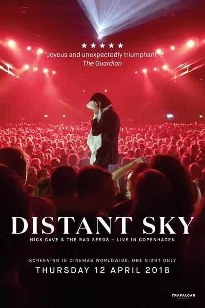 Distant Sky – Nick Cave & the Bad Seeds Live in Copenhagen