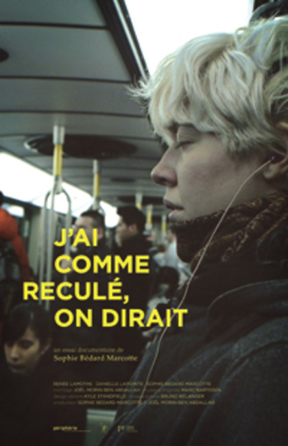 J'ai comme reculé on dirait