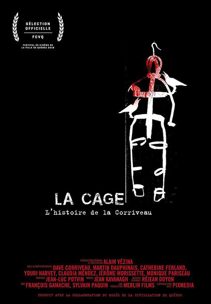 La Cage – l'histoire de la Corriveau