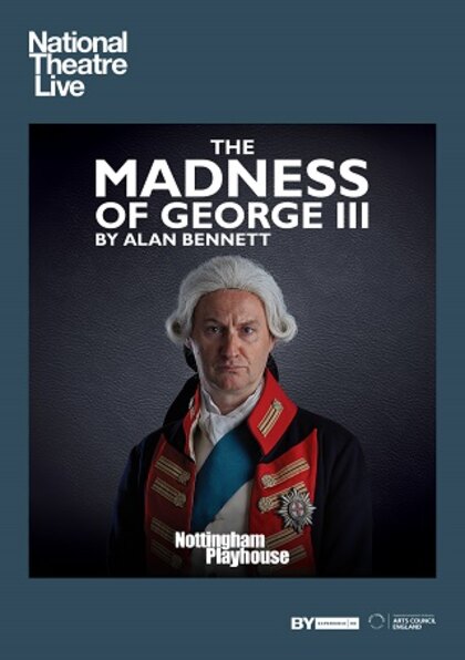 National Theatre Live – The Madness of George III