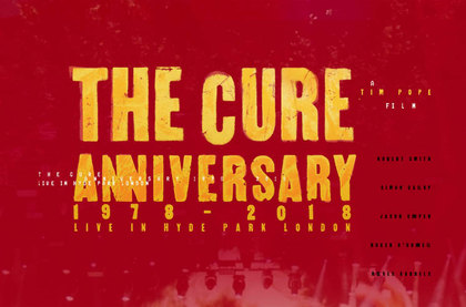 The Cure – Anniversary 1978-2018 Live in Hyde Park London