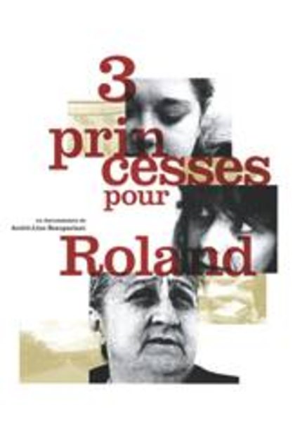 Trois Princesses pour Roland